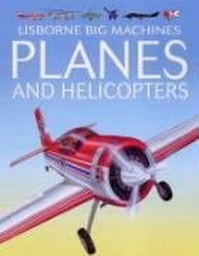Big Machines Planes and Helicopters