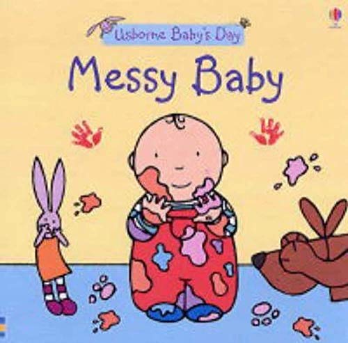 Baby's Day Messy Baby