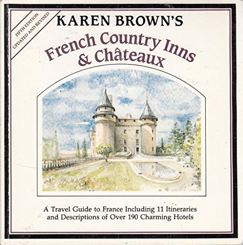 French Country Inns and Chateau Hotels