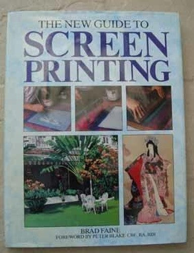 The New Guide to Screenprinting