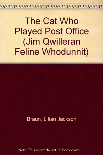 The Cat Who Played Post Office (the Cat Who Mysteries, Book 6)