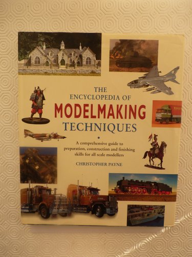 The Encyclopedia of Model-making Techniques