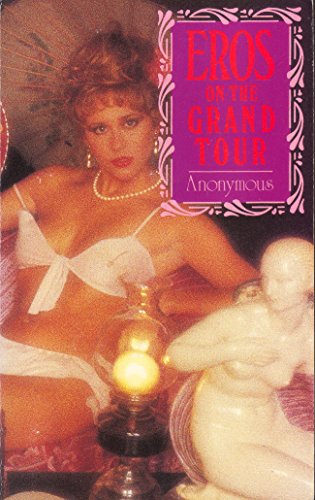 Eros on the Grand Tour