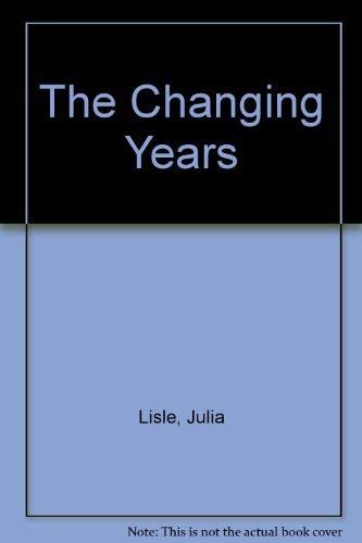 The Changing Years
