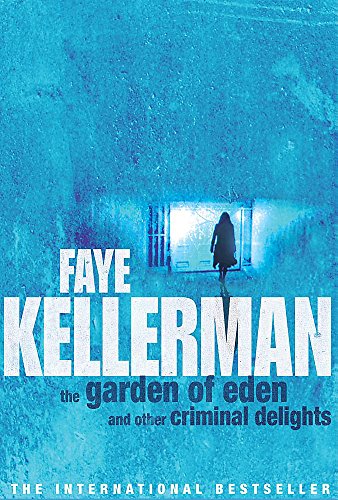 The Garden of Eden and Other Criminal Delights