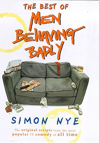 The Best of "Men Behaving Badly"