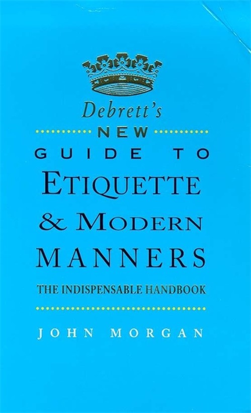 Debrett's New Guide to Etiquette and Modern Manners