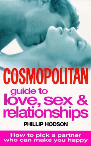 "Cosmopolitan" Guide to Love, Sex and Relationships