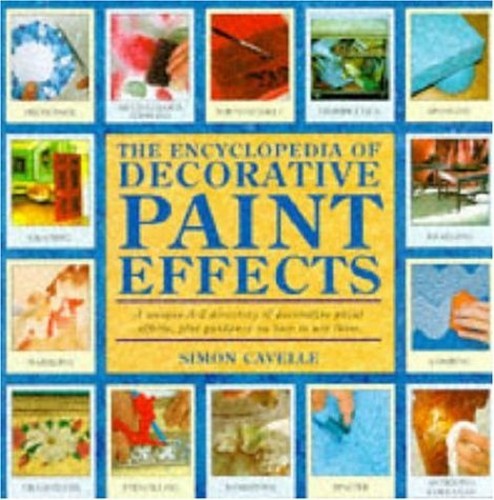 The Encyclopedia of Decorative Paint Effects