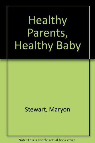 Healthy Parents, Healthy Baby