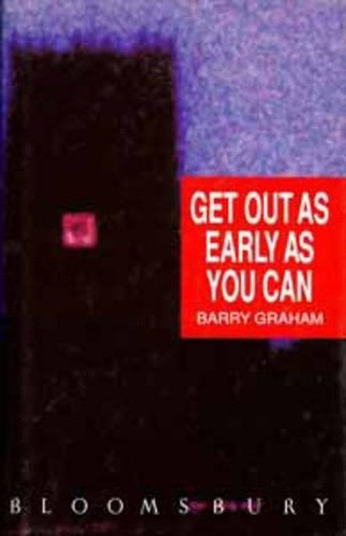 Get Out as Early as You Can