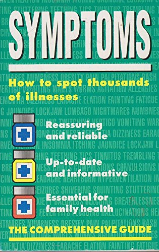The Royal Society of Medicine Dictionary of Symptoms: A Complete A-Z of Thousands of Symptoms and Signs