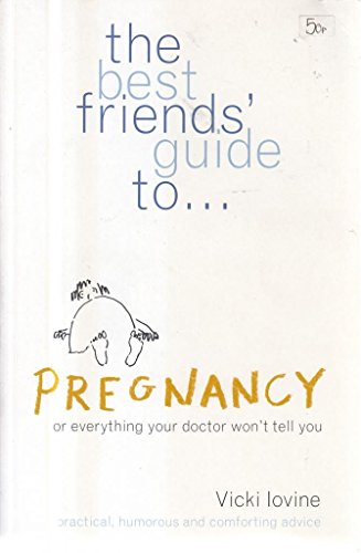 The Best Friends' Guide to Pregnancy