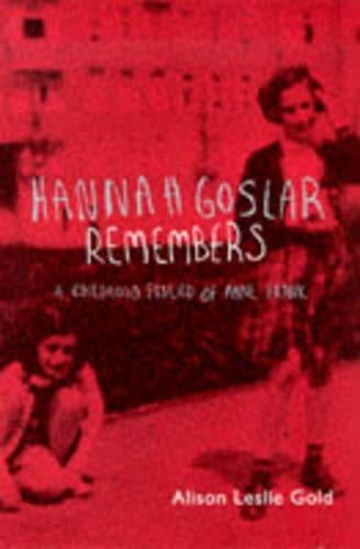 Hannah Goslar Remembers