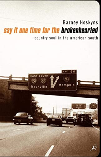Say It One Time for the Broken Hearted