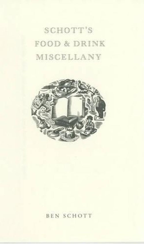 Schott's Food and Drink Miscellany