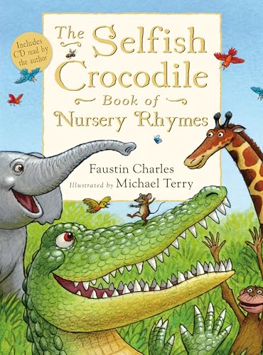 Selfish Crocodile Book of Nursery Rhymes