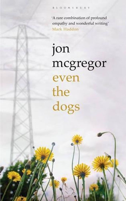 Even the Dogs
