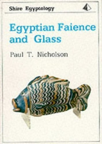 Egyptian Faience and Glass
