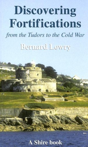 Fortifications From the Tudors to the Cold War