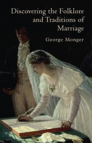 Discovering the Folklore and Traditions of Marriage