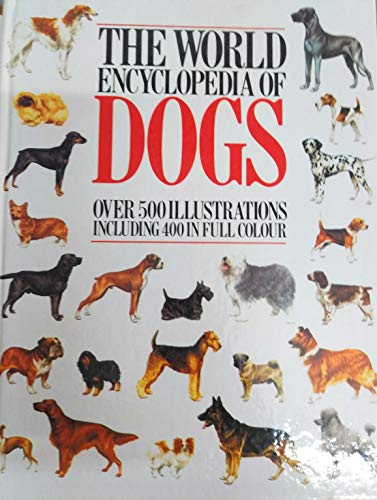 THE WORLD ENCYCLOPEDIA OF DOGS