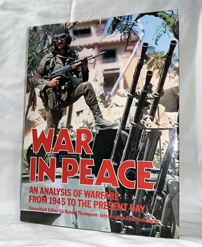 War in Peace : An Analysis of Warfare from 1945 to the Present Day