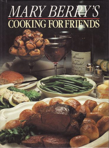 Mary Berry's Cooking for Friends