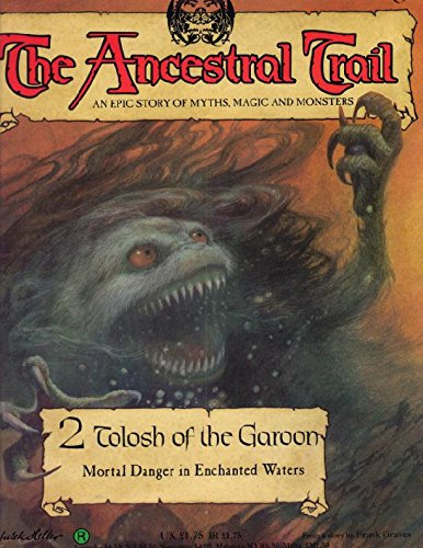 Tolosh of the Garoon (The Ancestral Trail: An Epic Story of Myths, Magic and Monsters, Volume 2)