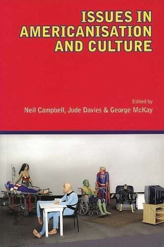 Issues in Americanisation and Culture