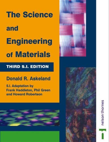 The Science and Engineering of Materials