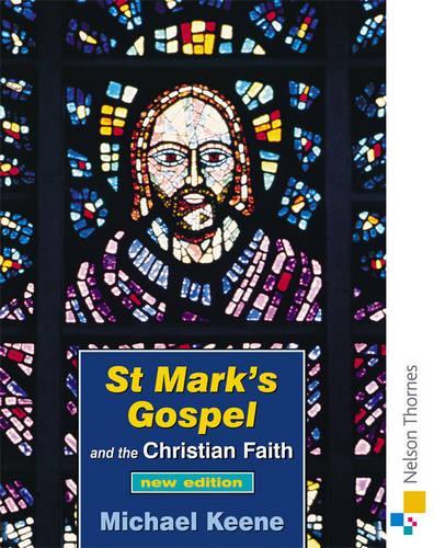 St Mark's Gospel and the Christian Faith