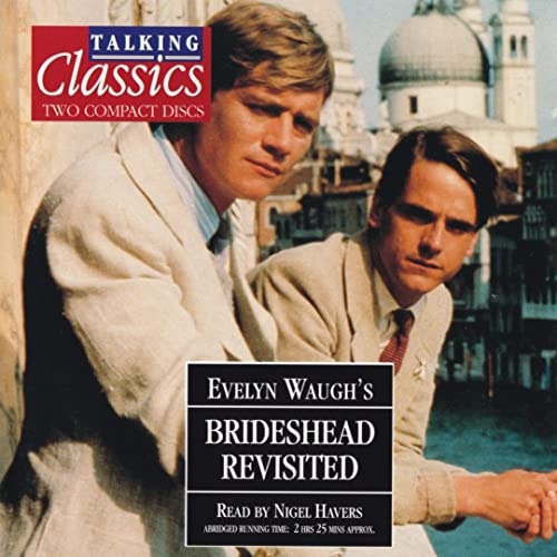 Evelyn Waugh's Brideshead Revisited - read by Nigel Havers