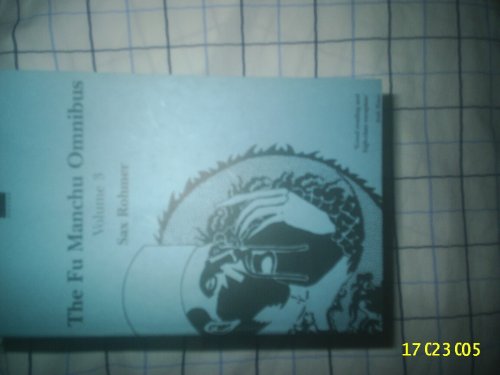 The Fu-Manchu Omnibus