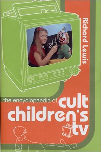 The Encyclopaedia of Cult Children's TV