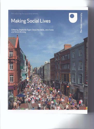 Making Social Lives (DD101: Introducing the Social Sciences)