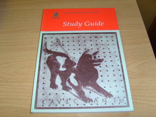 THE OPEN UNIVERSITY A297. READING CLASSICAL LATIN STUDY GUIDE.