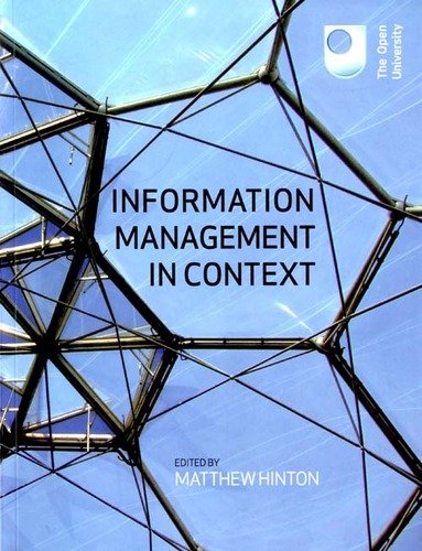 Information Management in Context Matthew Hinton