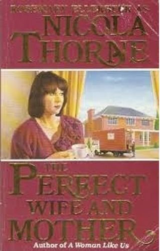 The Perfect Wife and Mother