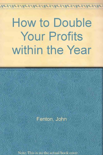 How to Double Your Profits within the Year