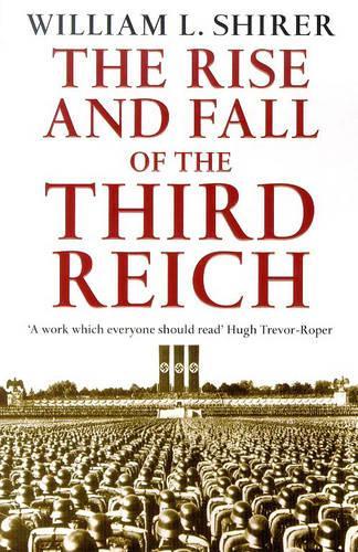 Rise And Fall Of The Third Reich