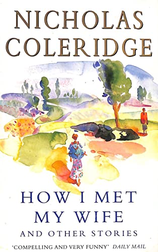 How I Met My Wife and Other Stories