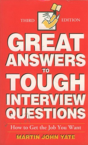 Great Answers to Tough Interview Questions