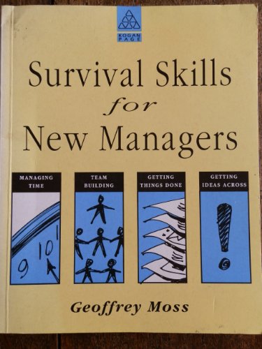 Survival Skills for New Managers
