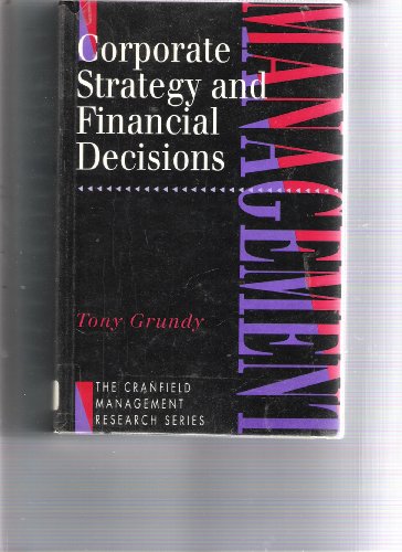 Corporate Strategy and Financial Decisions