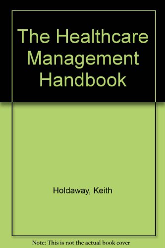 The Healthcare Management Handbook