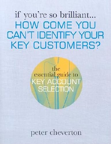 How Come You Can't Identify Your Key Customers?