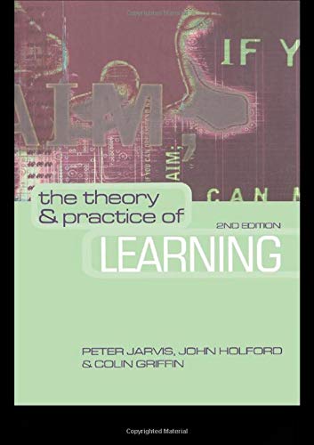 THE THEORY AND PRACTICE OF LEARNING, 2ND EDITION