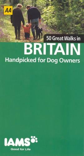 AA 50 Dog Friendly Walks in Britain