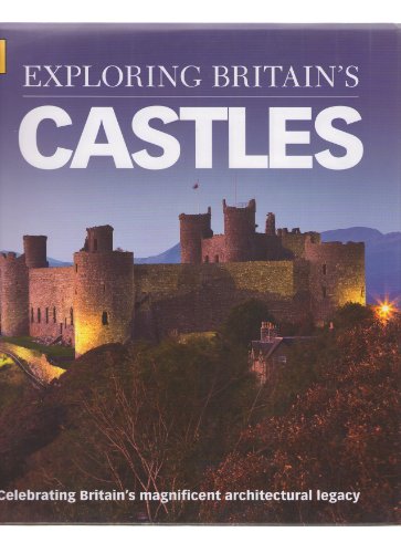 AA EXPLORING BRITAIN'S CASTLES